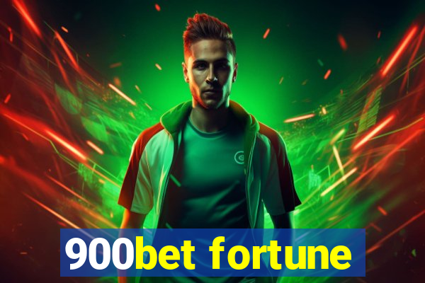 900bet fortune